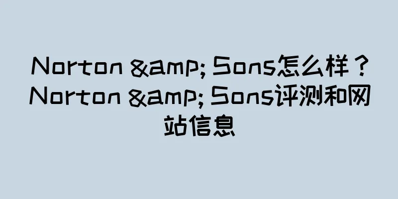 Norton & Sons怎么样？Norton & Sons评测和网站信息