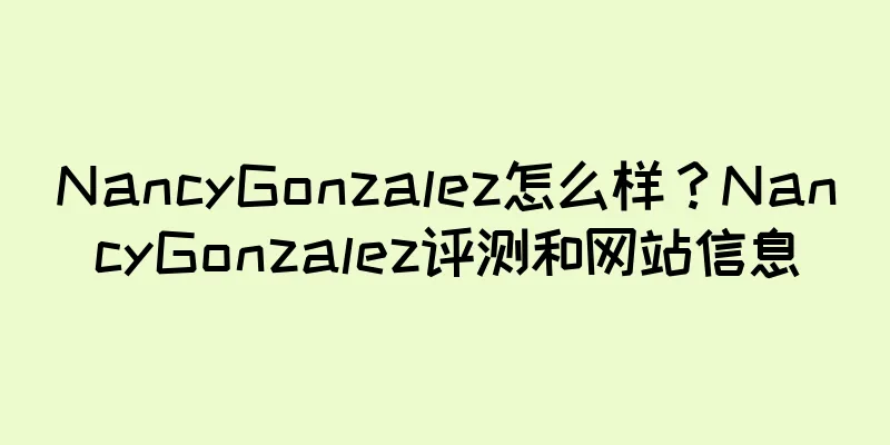 NancyGonzalez怎么样？NancyGonzalez评测和网站信息